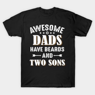 Awesome Dads Have Beards And Two Sons T-Shirt